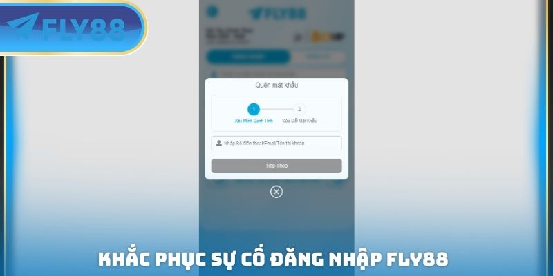 khắc phục sự cố đăng nhập fly88
